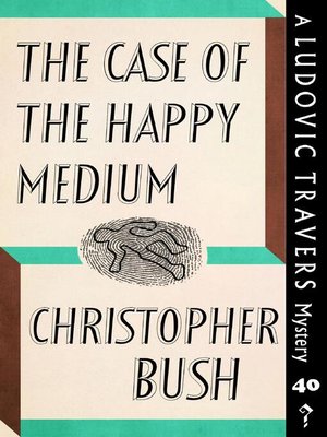 cover image of The Case of the Happy Medium